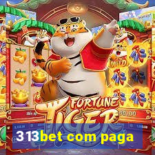 313bet com paga